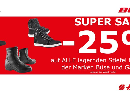 NEWS Super Sale - 25 % auf alle lagernden Stiefel & Schuhe 