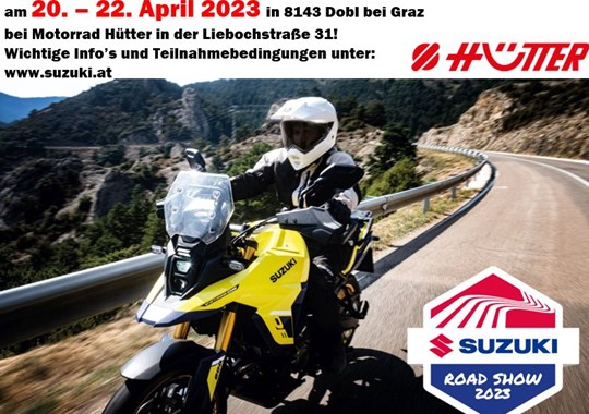 NEWS Motorrad Hütter & Suzuki starten die Roadshow 2023!