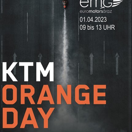 KTM Orange Day - Samstag 1. April 
KTM Orange Day - 01. April 2023
Die neue Motorradsaison startet Vollgas mit vielen Angeboten und Aktionen  bei uns im Haus! ... Weiter >>