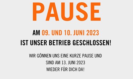 Geschlossen am 09. & 10.06.2023