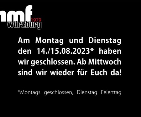 14./15.08.2023 geschlossen