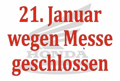Honda Semmler -Samstag 21. Januar geschlossen