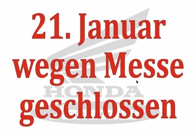 Honda Semmler -Samstag 21. Januar geschlossen Bild 1: Honda Semmler -Samstag 21. Januar geschlossen