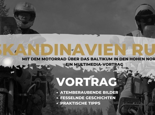 NEWS Vortrag - Skandinavien ruft - Mit dem Motorrad über das Baltikum in den hohen Norden!
