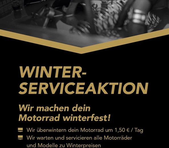 WINTER SERVICEAKTION 2025/26 Wir machen dein Motorrad winterfest!
- Wir überwintern dein Motorrad um 1,50- pro Tag
- Wir warten und servicieren alle Motorräder und M ...