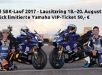 YAMAHA VIP-Ticket! - World SBK-Lauf 2017 - Lausitzring 18.–20. August 2017