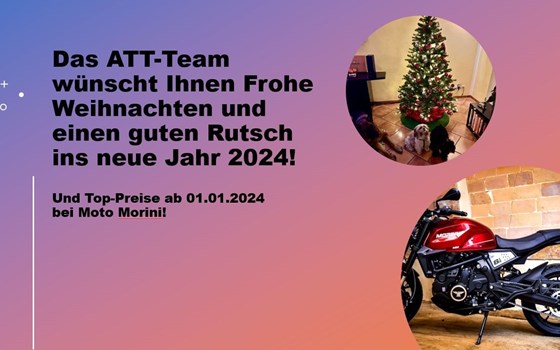 Das ATT-Team wünscht allen frohe Weihnachten und einen guten Rutsch ins 2024 &Top Preise bei Moto Morini ab 2024! - Bild 1