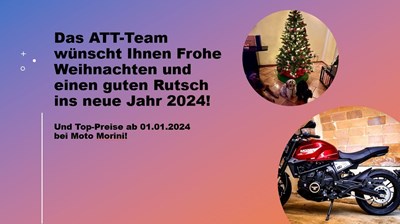 Das ATT-Team wünscht allen frohe Weihnachten und einen guten Rutsch ins 2024 &Top Preise bei Moto Morini ab 2024!