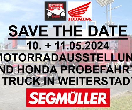 Motorradshow und Probefahrt Truck Segmüller Weiterstadt 10. +11.05.2024