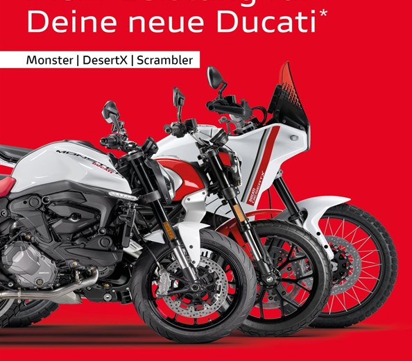 Ducati Saisonfinale 
Profitiere jetzt von einem 2000,- € Gutschein (für Bekleidung, Zubehör und E-Bikes) auf ausgewählte Ducati Modelle, wie:
DesertX, Monster & Scr ...