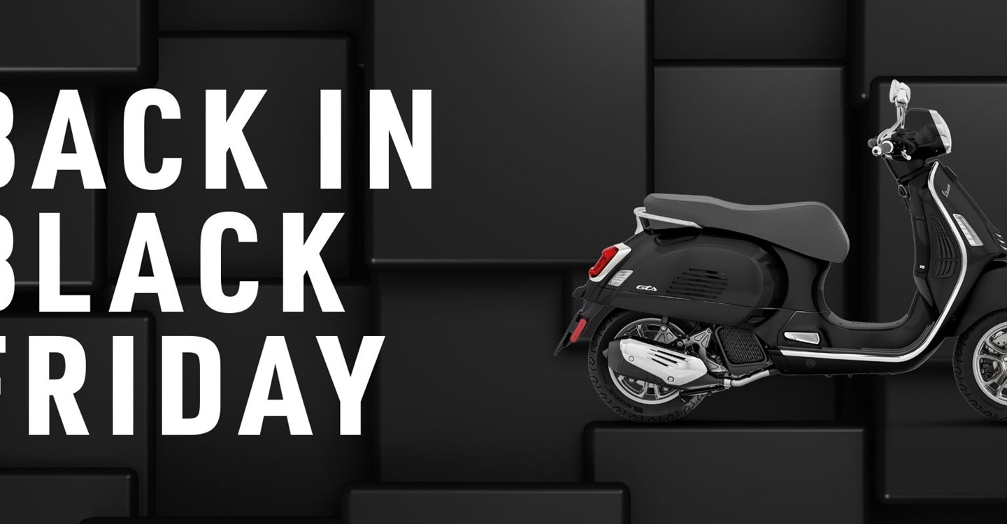 Back in BLACK FRIDAY Promos bei Vespa, Piaggio und Aprilia