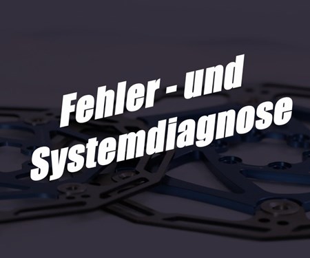 Fehler - und Systemdiagnose