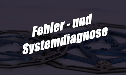 Fehler - und Systemdiagnose Fehler - und Systemdiagnose