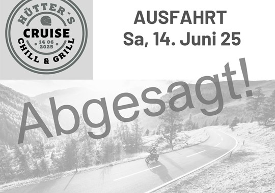 NEWS HÜTTER-AUSFAHRT am 14. Juni abgesagt!