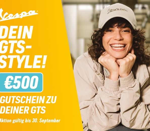 € 500,- Zubehör-Gutschein für Vespa GTS 125 und 310
Der Sommer ist da - und mit ihm ein unwiderstehliches Angebot, das die Herzen aller Vespa-Fans höherschlagen lässt.
Jetzt wird's heiß: € 500,- ...