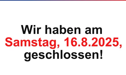 16 August Geschlossen 16 August Geschlossen