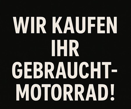Wir kaufen Ihr Gebrauchtmotorrad!