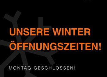 Vorankündigung Winteröffnungszeiten Vorankündigung Winteröffnungszeiten