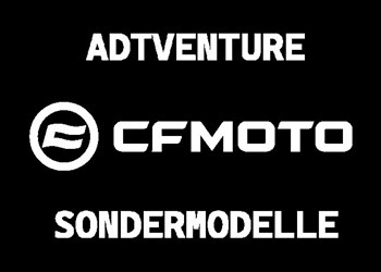 CF MOTO ADVENTURE SONDERMODELLE