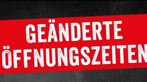 Geänderte Winteröffnungszeiten