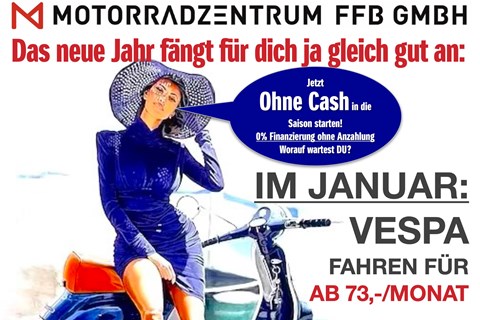 Motorradzentrum FFB GmbH-News: Vespa % Finanzierung - Das neue Jahr fängt für dich ja gleich gut an