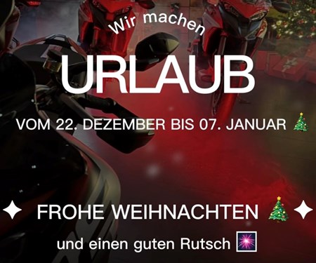Weihnachtsurlaub vom 22.12.25 - 06.01.26