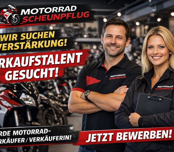 Motorrad Scheunpflug sucht Verstärkung! 
Du liebst Motorräder und hast ein echtes Verkaufstalent?

Dann werde Teil unseres Teams!
Wir suchen eine engagierte Motorradverkäuferin / eine ...