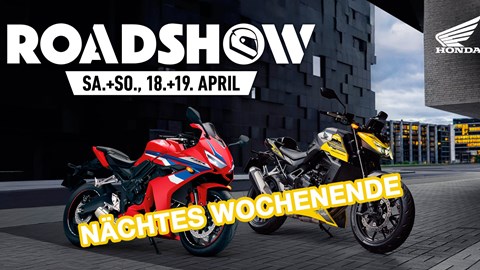 Honda-Roadshow / Neueröffnung nach umfangreichem Umbau !