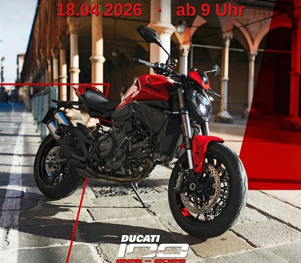 Ducati Saisoneröffnung 18.04.2026 
Infos