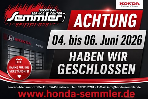 Honda Semmler GbR-News: ACHTUNG – ACHTUNG An folgenden Terminen haben wir geschlossen: