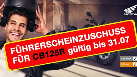 FÜHRERSCHEUNZUSCHUSS FÜR CB125R VERLÄNGERT!