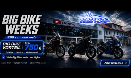 BIG BIKE WEEKS! 999ccm und mehr – jetzt Big Bike Vorteil sichern