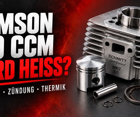 Simson 60 ccm wird zu heiß: Gemisch, Zündzeitpunkt und Einfahrphase vergleichen