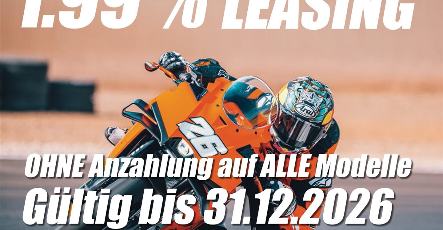 1.99% Leasing Angebot OHNE Anzahlung, auf ALLE KTM Modelle (verlängert bis 31. Dezember 2026)