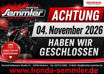 Honda Semmler - 4.November geschlossen