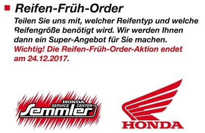 Honda Semmler - REIFEN -FRÜH - ORDER Bild 1: Honda Semmler - REIFEN -FRÜH - ORDER