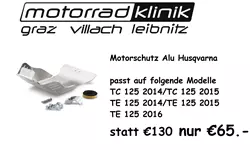 Motorschutz ALU Husqvarna statt €130.- nur €65 .- TC 125 2014/TC 125 2015/TE 125 2014/TE 125 2015/TE 125 2016 Motorschutz ALU Husqvarna statt €130.- nur €65 .- TC 125 2014/TC 125 2015/TE 125 2014/TE 125 2015/TE 125 2016