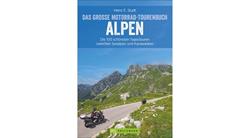 Das große Motorrad-Tourenbuch Alpen Das große Motorrad-Tourenbuch Alpen