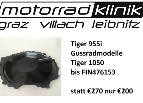 Kupplungsdeckel Tiger 955i Gussradmodelle Tiger 1050 bis FIN476153 statt € 270 nur €200