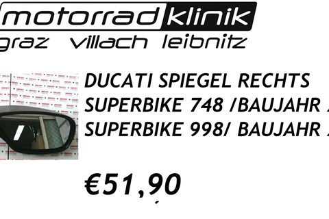 Ducati SPIEGEL RECHTS SUPERBIKE 748 BAUJAHR 2002/SUPERBIKE 998 BAUJAHR 2002 €51,90