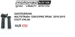 GASSTEUERUNG MULTISTRADA 1200/S/PIKE SPEAK  2010-2015 STATT €99,90 NUR €50  GASSTEUERUNG MULTISTRADA 1200/S/PIKE SPEAK  2010-2015 STATT €99,90 NUR €50