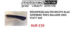 RÜCKSPIEGELHALTER RECHTS BLAU SUPERBIKE 998/S BAUJAHR 2002 STATT €60 NUR €30 RÜCKSPIEGELHALTER RECHTS BLAU SUPERBIKE 998/S BAUJAHR 2002 STATT €60 NUR €30