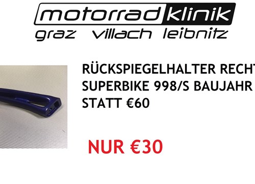 RÜCKSPIEGELHALTER RECHTS BLAU SUPERBIKE 998/S BAUJAHR 2002 STATT €60 NUR €30