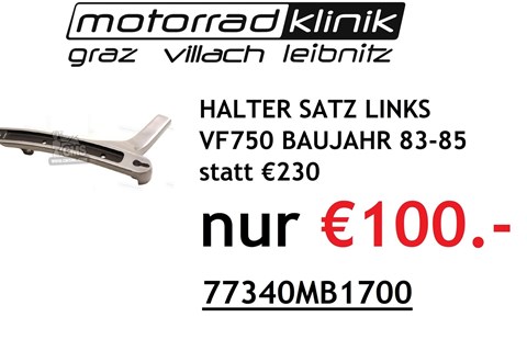 Marke: Honda Artikelname: HALTER SATZ LINKS VF750 BAUJAHR 83-85 statt € 230 nur €100.-