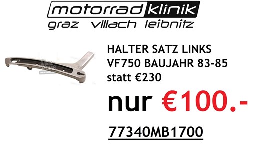Honda HALTER SATZ LINKS VF750 BAUJAHR 83-85 statt € 230 nur €100.-