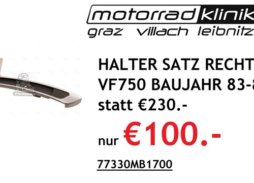 HALTER SATZ RECHTS VF750 BAUJAHR 83-85 statt € 230 nur €100.-
