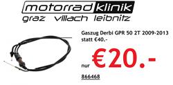 Gaszug Derbi GPR 50 2T 2009-2013 statt €40.- nur  €20.- Gaszug Derbi GPR 50 2T 2009-2013 statt €40.- nur  €20.-