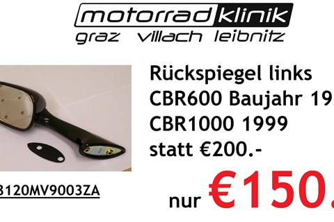 Marke: Honda Artikelname: Rückspiegel links CBR600 Baujahr 1991 & CBR1000 1999 statt €200.- nur €150.-