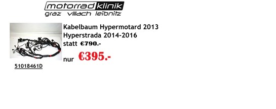 Ducati Kabelbaum Hypermotard 2013/ Hyperstrada 2014-2016 statt €790.- nur €395.- 