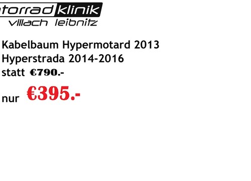 Kabelbaum Hypermotard 2013/ Hyperstrada 2014-2016 statt €790.- nur €395.- 